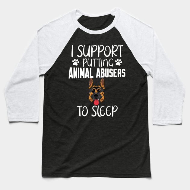 I support putting animal abusers to sleep Baseball T-Shirt by Work Memes